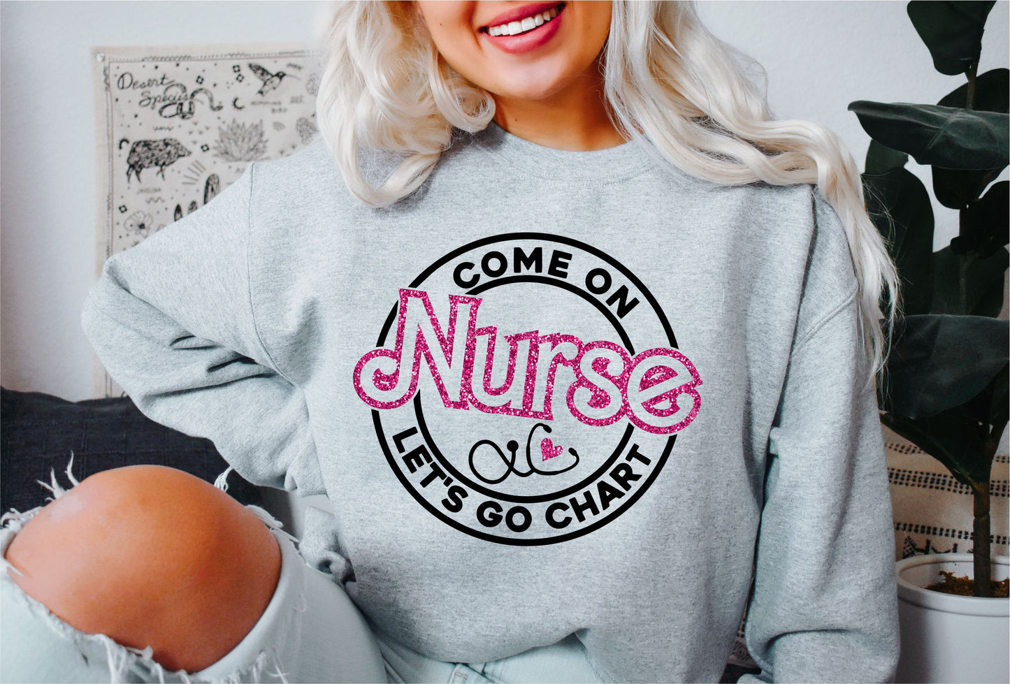 Come On Nurse Lets Go Chart Crewneck